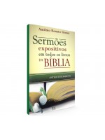 Sermões expositivos em todos os livros da Bíblia - Antigo Testamento | Antônio Renato Gusso 