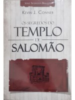 Os Segredos Do Templo De Salomão | Kevin J. Conner