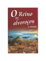 O Reino Que Alvoroçou o Mundo |  David Bercot