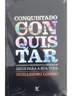 Conquistado Para Conquistar | Guillermo Lossio