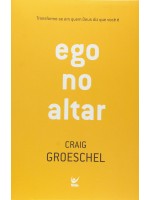 Ego No Altar | Craig Groeschel
