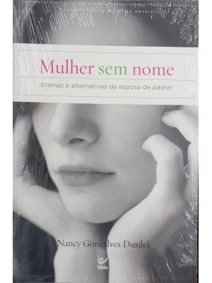 Mulher Sem Nome | Nancy Gonçalves Dusilek