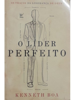 O líder perfeito | Kenneth Boa