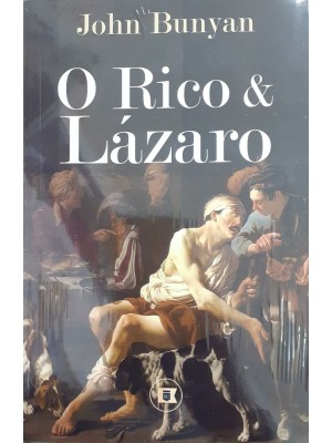 O Rico E Lázaro | John Bunyan
