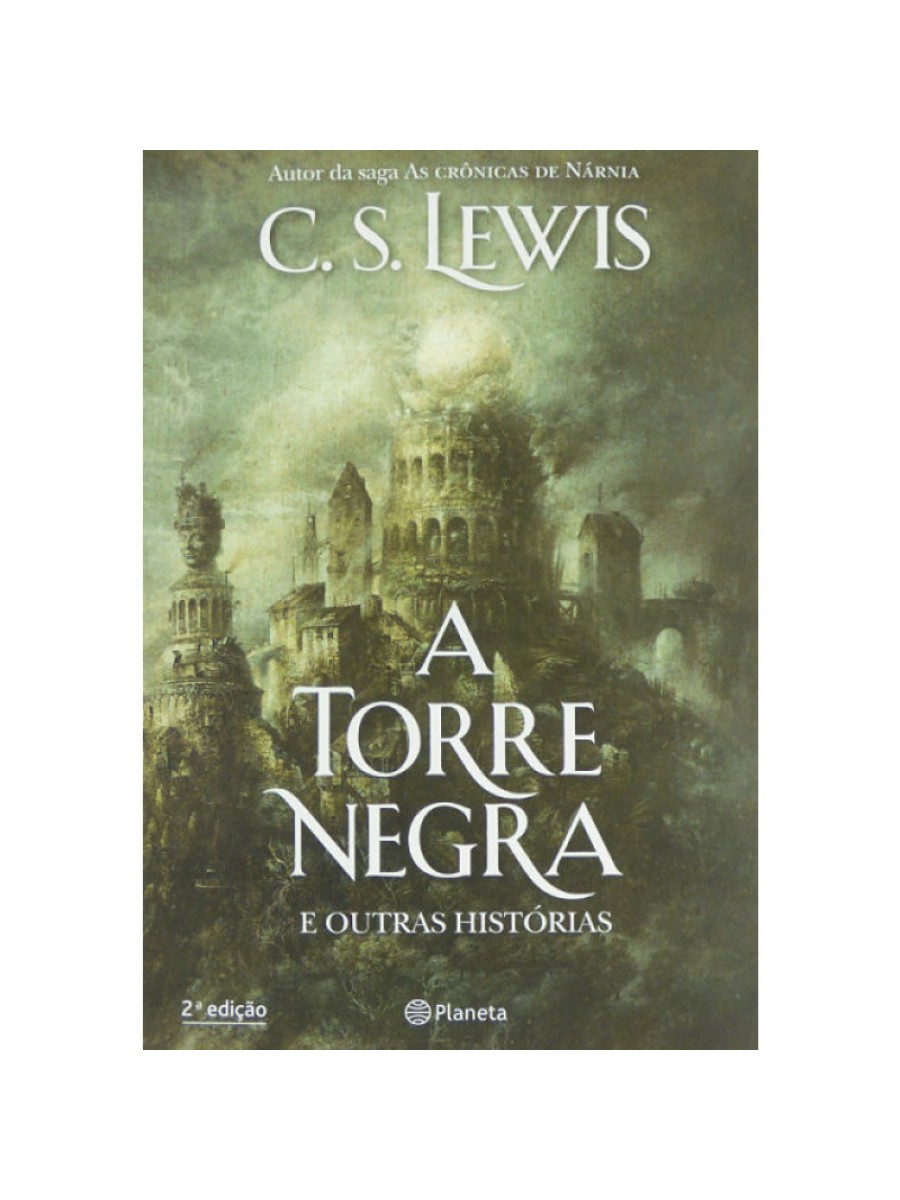 A Torre Negra E Outras Histórias | C.S. Lewis